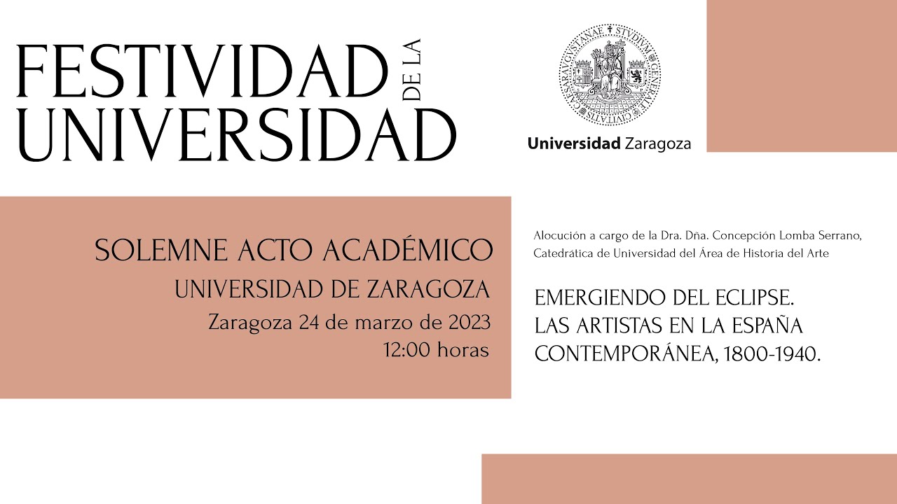 Festividad de la Universidad de Zaragoza 2023. Solemne Acto Académico