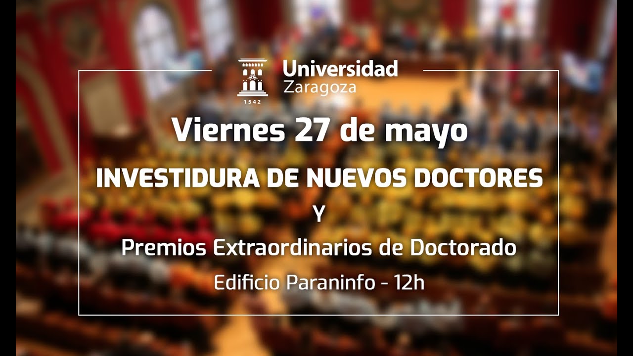 Acto Solemne de Investidura de Nuevos Doctores y Premios Extraordinarios de Doctorado 2018-2021