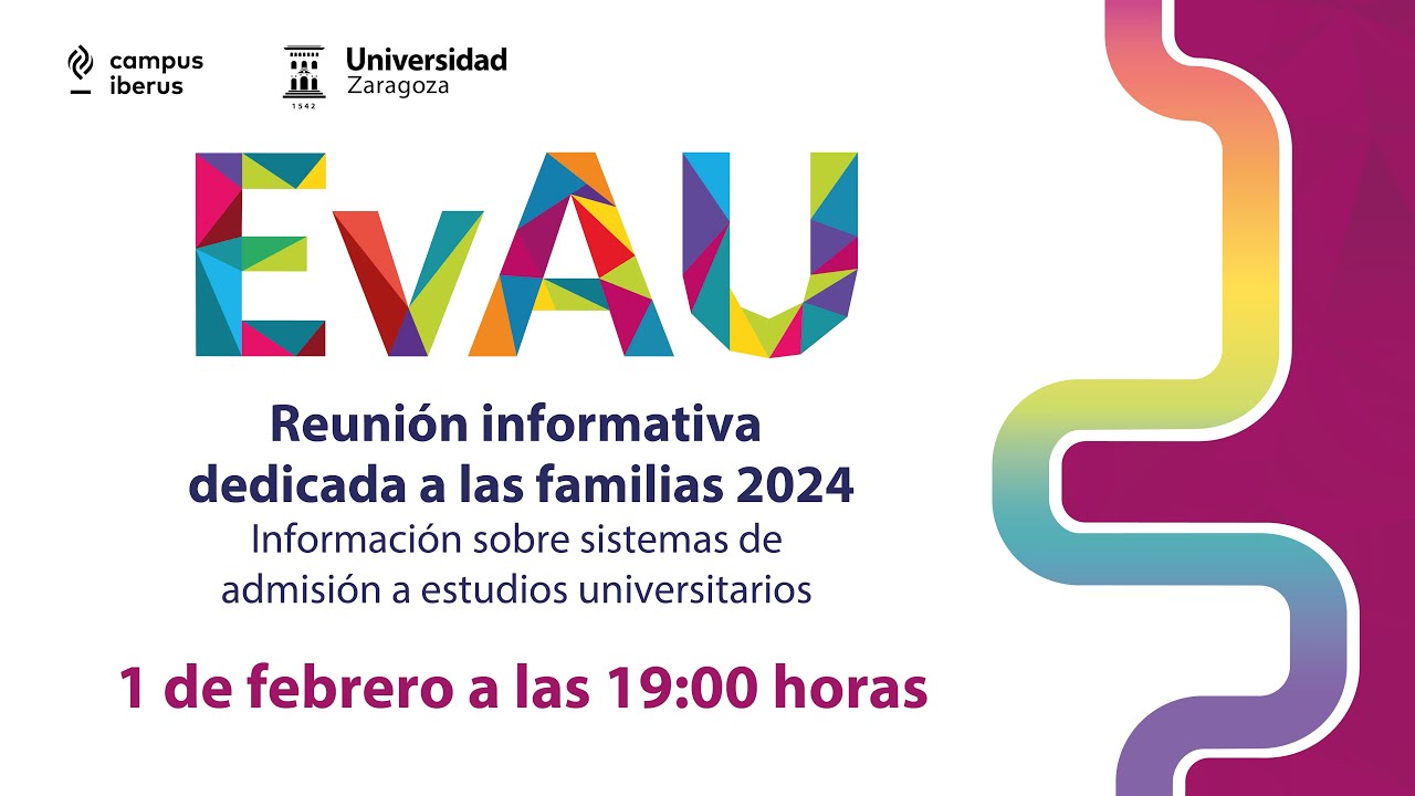 La Prueba de Acceso a la Universidad (EvAU 2024). Reunión informativa para familias